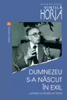 Dumnezeu s-a nascut in exil
