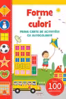 FORME SI CULORI. Prima carte de activitati cu autocolante