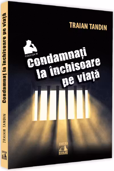 Condamnati la inchisoare pe viata