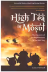 High Tea in Mosul. The true story of two Englishwomen in war-torn Iraq