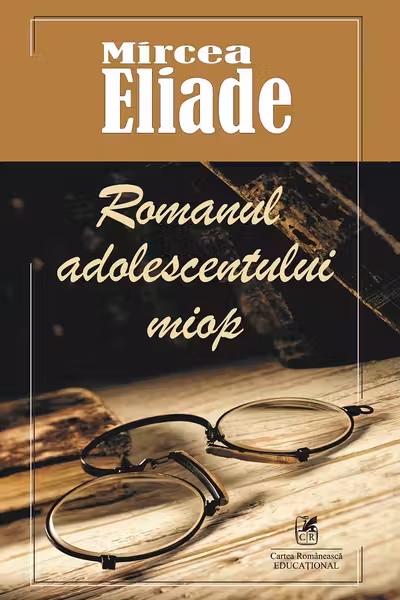 Romanul adolescentului miop