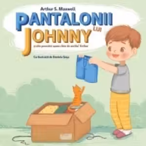Pantalonii lui Johnny si alte povestiri spuse chiar de unchiu' Arthur