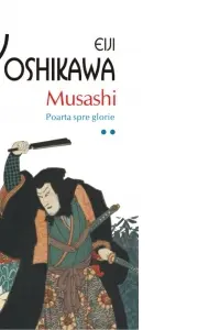 Musashi Vol.2: Poartă spre Glorie