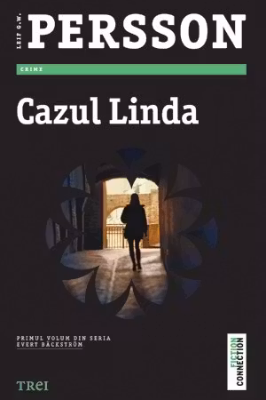 Cazul Linda - Leif G. W. Persson. Primul volum din seria Evert Backstrom