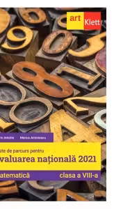 Teste de parcurs pentru Evaluarea Nationala 2021. Matematica, clasa a VIII-a (editia a doua)