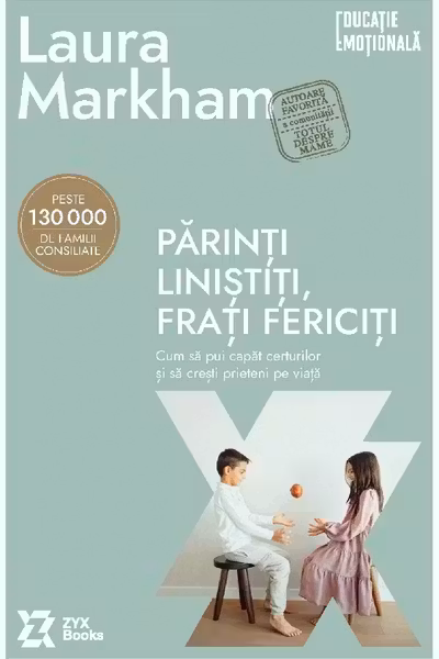 Parinti linistiti frati fericiti. Cum sa pui capat certurilor si sa cresti prieteni pe viata