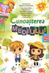 Caietul meu de gradinita - Cunoasterea mediului 4-5 ani
