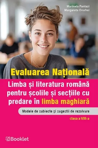 Evaluarea Națională. Limba și literatura română. Ghid de evaluare pentru școlile și secțiile cu predare în limba maghiară - Clasa 8