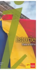 Istorie. Manual pentru clasa a VIII-a