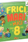 Frici mari si mici cand ai 8 ani