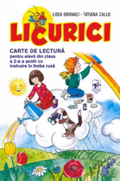 Licurici. Carte de lectura pentru elevii din clasa a 2-a a scolii cu instruire in limba rusa