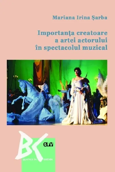 Importanța creatoare a artei actorului în spectacolul muzical