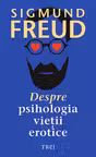Despre psihologia vietii erotice