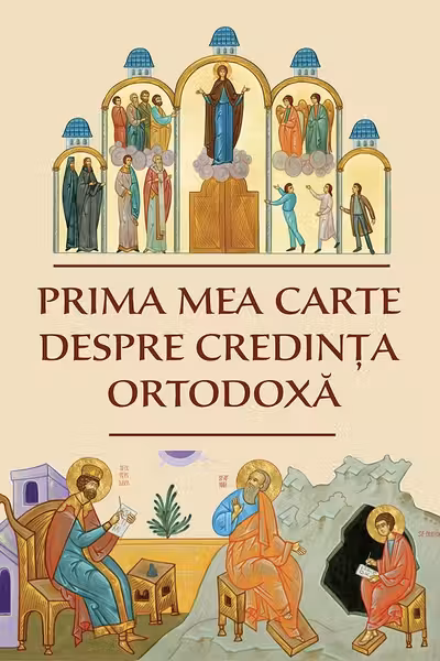 Prima mea carte despre credinta ortodoxa