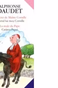 LE SECRET DE MAITRE CORNILLE / SECRETUL LUI MOS CORNILLE; LA MULE DU PAPE / CATARCA PAPEI