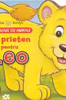 BEBE INVATA. POVESTIOARE CU ANIMALE. Un prieten pentru Leo