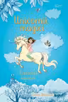 Unicornii magici. Castelul norilor