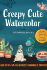 Creepy Cute Watercolor