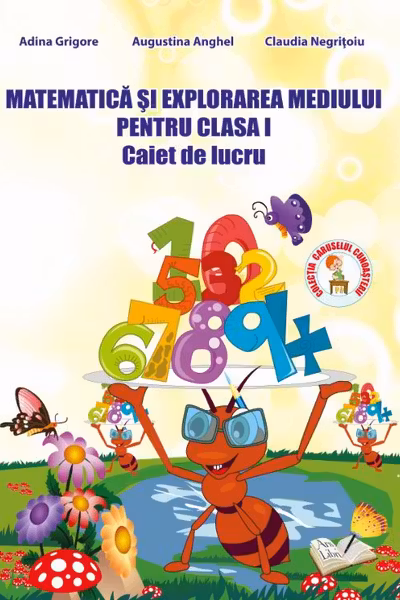 Matematica și explorarea mediului - Clasa 1 - Caiet de lucru