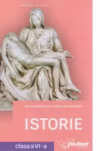 Istorie. Manual clasa a 6-a - Maria Aurelia Diaconu