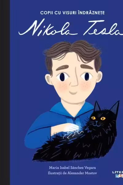 Copii cu visuri indraznete. NIKOLA TESLA.