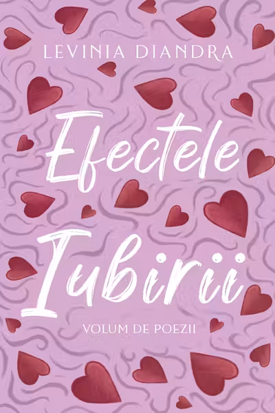 Efectele iubirii - volum de poezii - PRINTED EDGES
