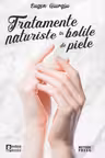 Tratamente naturiste in bolile de piele