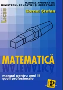 Matematica - manual pentru anul II, scoli profesionale