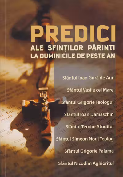 Predici ale Sfinților Părinți la Duminicile de peste an