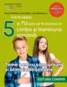 Indrazneste! Si tu poti fi olimpic la Limba si literatura romana. Teme pentru concursuri clasa 5 - Anca Gradinaru