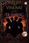 Vinovat că nu te iubesc
