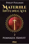 Materiile intunecate (II). Pumnalul tainuit
