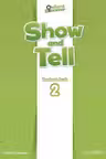 Show and Tell 2 Teacher's Book