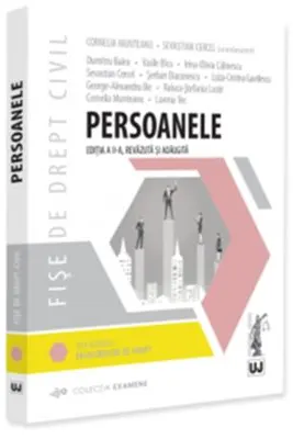 Fișe de drept civil. Persoanele. Ediția a II-a, revazuta și adaugita