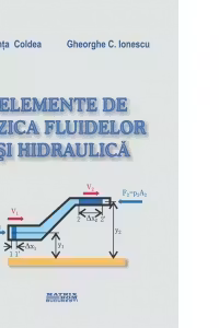 Elemente de fizica fluidelor si hidraulica