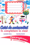 Caiet de matematică - Clasa pregătitoare