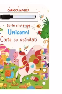 Unicorni. Scrie si sterge. Activitati
