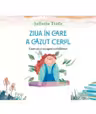 Ziua in care a cazut cerul. Cum sa-ti recapeti echilibrul