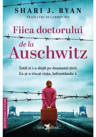 Fiica doctorului de la Auschwitz