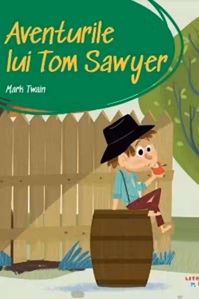 PRIMA MEA BIBLIOTECA. AVENTURILE LUI TOM SAWYER.