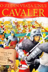 O zi din viața unui cavaler