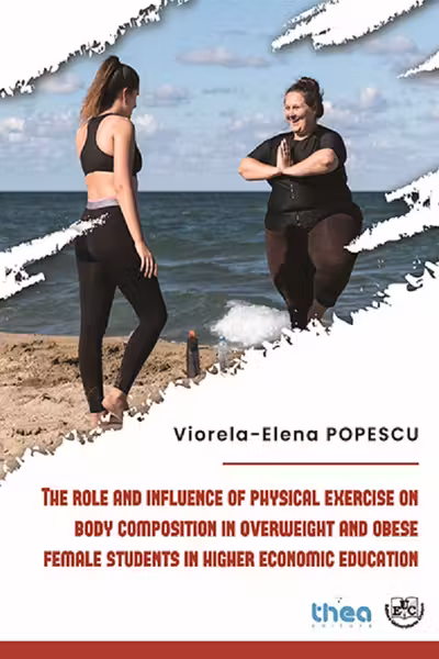 The role and influence of physical exercise on body composition in overweight and obese female students in higher economic education