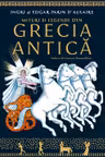 Mituri si legende din Grecia Antica