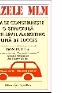 Bazele MLM - Cum se construieste o structura Multi-Level Marketing plina de succes