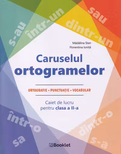 Caruselul ortogramelor - Clasa 2 - Caiet