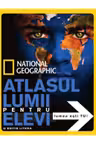 National Geographic. Atlasul lumii pentru elevi. Lumea esti TU!