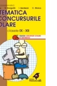 MATEMATICA IN CONCURSURILE SCOLARE. CLASELE IX-XII, 2001