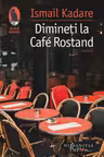 Dimineti la Cafe Rostand
