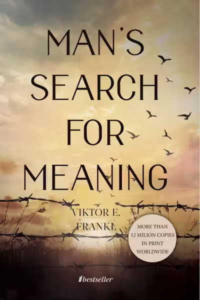 Man's Search for Meaning