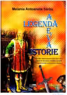 Legenda - Adevar - Istorie